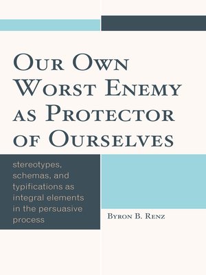 cover image of Our Own Worst Enemy as Protector of Ourselves